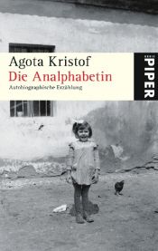 book cover of L'analfabeta : narració autobiogràfica by Ágota Kristóf
