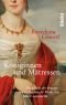 Königinnen und Mätressen: Die Macht der Frauen - von Katharina von Medici bis Marie Antoinette