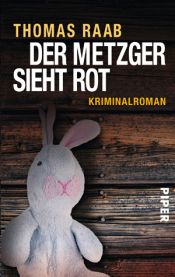 book cover of Der Metzger sieht rot by Thomas Raab