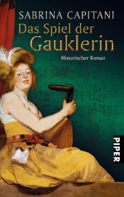 book cover of Das Spiel der Gauklerin: Historischer Roman by Sabrina Capitani