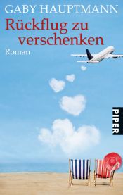 book cover of Rückflug zu verschenke by Gaby Hauptmann