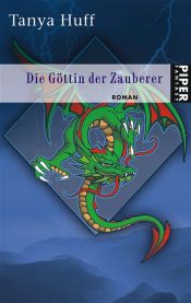 book cover of Die Göttin der Zauberer by Tanya Huff