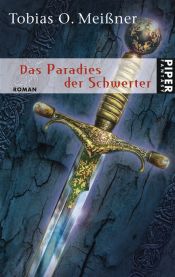 book cover of Das Paradies der Schwerter by Tobias O. Meißner