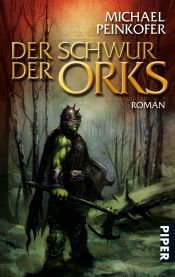 book cover of Die Orks - Band 2: Der Schwur der Orks by Michael Peinkofer