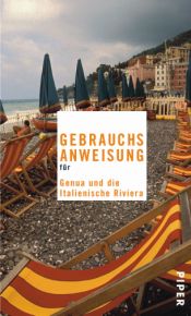 book cover of Gebrauchsanweisung für Genua und die italienische Riviera by Dorette Deutsch