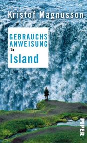 book cover of Gebrauchsanweisung für Island by Kristof Magnusson