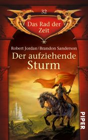 book cover of Der aufziehende Sturm: Das Rad der Zeit 32 by Робърт Джордан