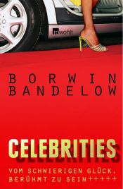 book cover of Celebrities by Borwin Bandelow