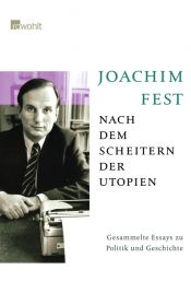 book cover of Nach dem Scheitern der Utopien by יואכים פסט