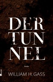 book cover of Der Tunnel by William Gass