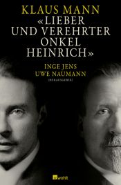 book cover of Lieber und verehrter Onkel Heinrich by קלאוס מאן