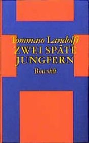 book cover of Zwei späte Jungfern by توماسو لاندولفی