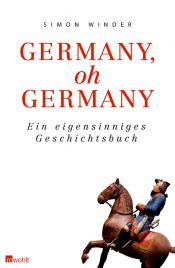 book cover of Germania: In Wayward Pursuit of the Germans and Their History by Simon Winder