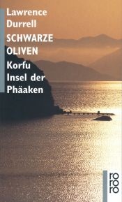 book cover of Schwarze Oliven: Korfu - Insel der Phäaken by Lawrence Durrell
