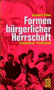 book cover of Formen bürgerlicher Herrschaft by Reinhard Kühnl