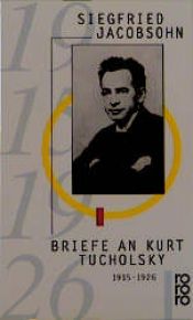 book cover of Briefe an Kurt Tucholsky by Siegfried Jacobsohn