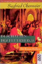 book cover of Im Schatten des Feuerbergs. Der Roman Siziliens. by Siegfried Obermeier