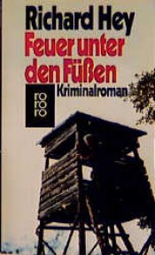 book cover of Feuer unter den Füssen by Richard Hey