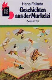 book cover of Geschichten aus der Murkelei 2 by הנס פאלאדה