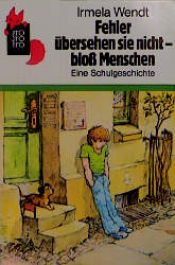 book cover of Fehler Ubersehen Sie Nicht by Irmela Wendt