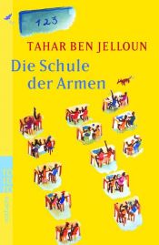 book cover of Die Schule der Armen by Tahar Ben Jelloun