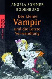 book cover of Der Kleine Vampir und die Letzte Verwandlung by Angela Sommer-Bodenburg