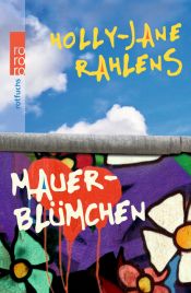 book cover of Mauerblümchen (rotfuchs) by Holly-Jane Rahlens