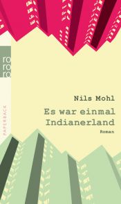 book cover of Es war einmal Indianerland by Nils Mohl