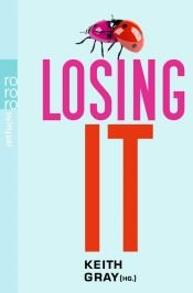 book cover of Losing It by Keith Gray