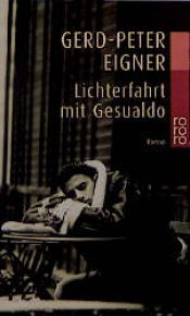 book cover of Lichterfahrt mit Gesualdo by Gerd-Peter Eigner