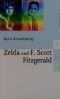 Zelda und F. Scott Fitzgerald. Ein amerikanischer Traum