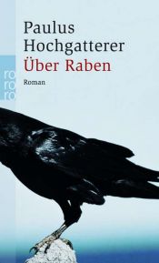 book cover of Über Raben by Paulus Hochgatterer