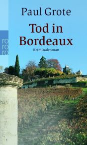 book cover of Tod in Bordeaux by Paul Grote