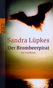 book cover of Der Brombeerpirat: Ein Inselkrimi by Sandra Lüpkes