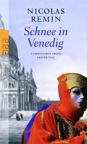 book cover of Schnee in Venedig. Commissario Trons erster Fall. Sonderausgabe by Nicolas Remin