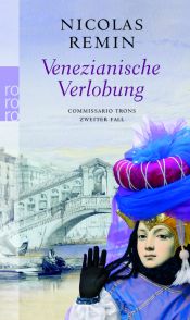 book cover of Venezianische Verlobung: Commissario Trons zweiter Fall by Nicolas Remin