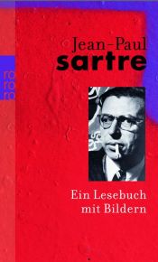 book cover of Ein Lesebuch mit Bildern by جان بول سارتر