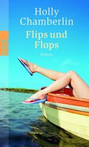 book cover of Flips und Flops by Holly Chamberlin