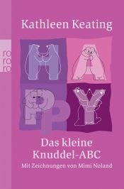 book cover of Das kleine Knuddel-ABC by Kathleen Keating