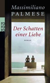 book cover of Der Schatten einer Liebe by Massimiliano Palmese