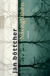 book cover of Nachglühe by Jan Böttcher