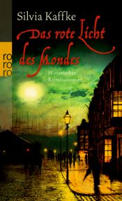 book cover of Das rote Licht des Mondes by Silvia Kaffke