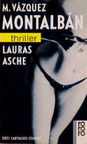 book cover of Le ceneri di Laura (in Tre storie d'amore) by Manuel Vázquez Montalbán