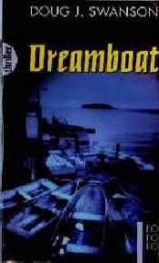 book cover of Dreamboat by Doug J. Swanson