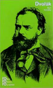 book cover of Antonín Dvořák in Selbstzeugnissen und Bilddokumenten by Kurt Honolka