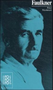book cover of Faulkner: Güneyin Bilinci by Peter Nicolaisen
