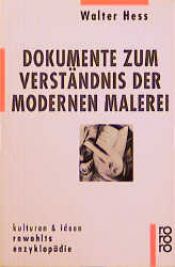 book cover of Dokumente zum Verständnis der modernen Malerei by Walter Hess