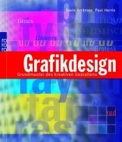 book cover of Grafikdesign. Grundmuster des kreativen Gestaltens. by Paul Harris