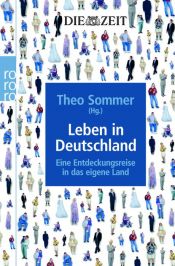 book cover of Leben in Deutschland: Eine Entdeckungsreise in das eigene Land by Theo Sommer