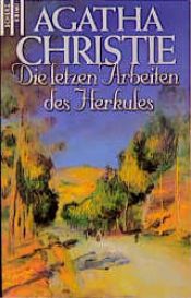 book cover of Die letzten Arbeiten des Herkules. Mit Hercule Poirot. by Aqata Kristi